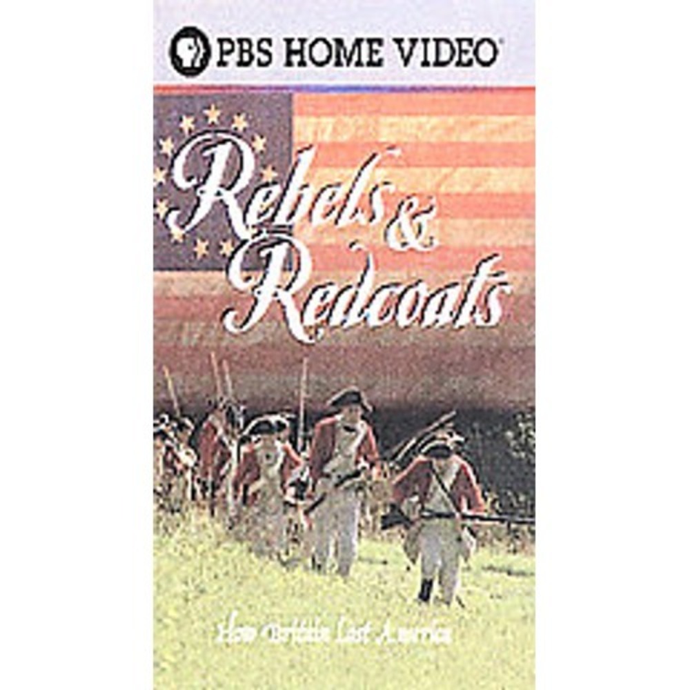 Rebels & Red Coats: How Britain Lost America (VHS, 2004, 2-Tape Set)
